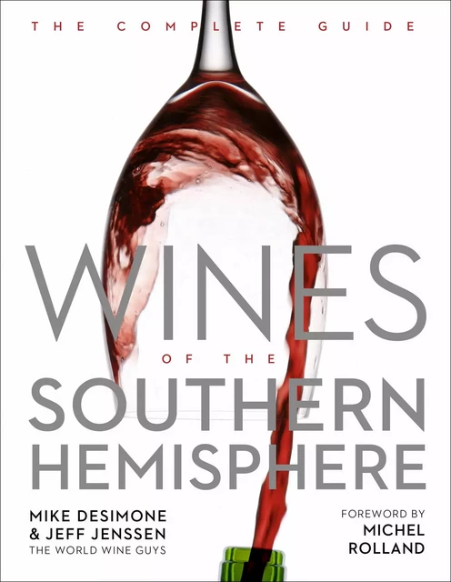 Wines of the Southern Hemisphere - Mike DeSimone, Jeff Jenssen - Sterling Epicure