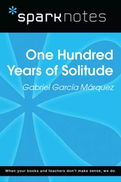 100 Years of Solitude (SparkNotes Literature Guide)