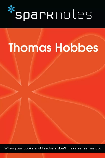 Thomas Hobbes (SparkNotes Philosophy Guide) -  SparkNotes - Spark