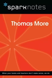 Thomas More (SparkNotes Philosophy Guide)