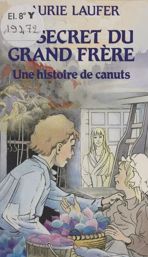 Le secret du grand frère : une histoire de canuts - Laurie Laufer - Éditions de l'Atelier (réédition numérique FeniXX) 