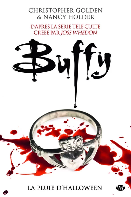 Buffy, T1.2 : La Pluie d'Halloween - Christopher Golden, Nancy Holder - Milady