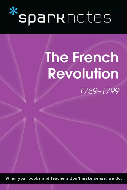 The French Revolution (SparkNotes History Note) -  SparkNotes - Spark