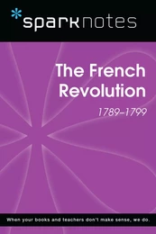 The French Revolution (SparkNotes History Note)