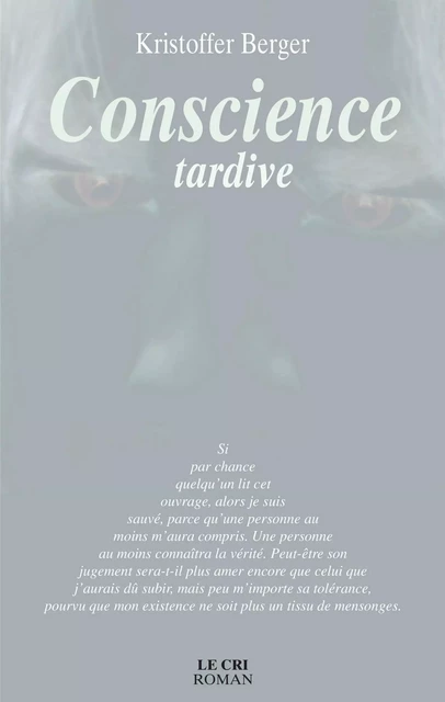 Conscience tardive - Kristoffer Berger - Le Cri