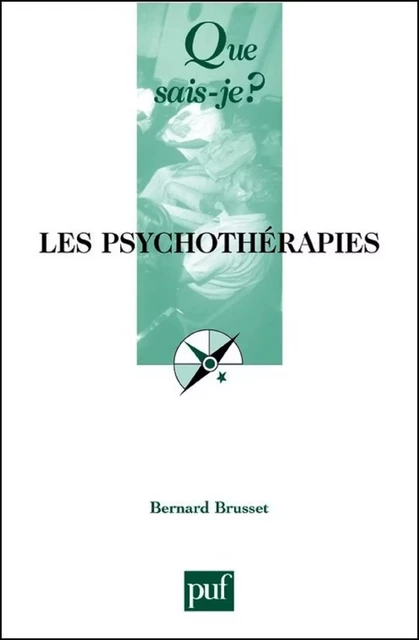 Les psychothérapies - Bernard Brusset - Humensis