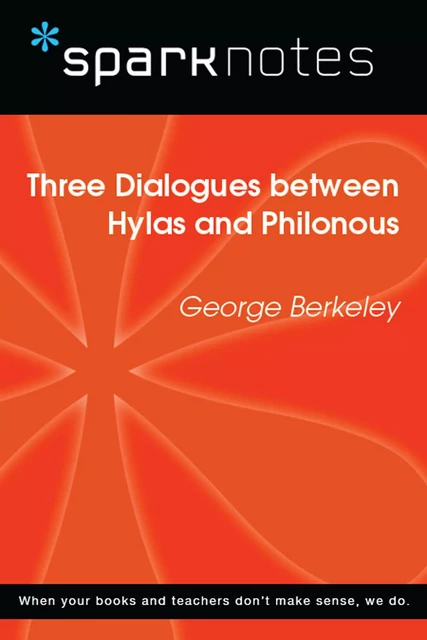 Three Dialogues between Hylas Philonous (SparkNotes Philosophy Guide) -  SparkNotes - Spark