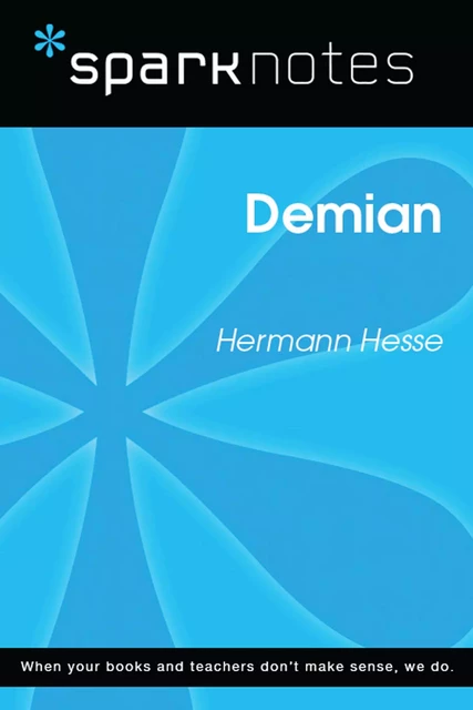 Demian (SparkNotes Literature Guide) -  SparkNotes - Spark