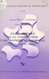 Étude génétique de la construction d'une propriété relationnelle : la relation de passage