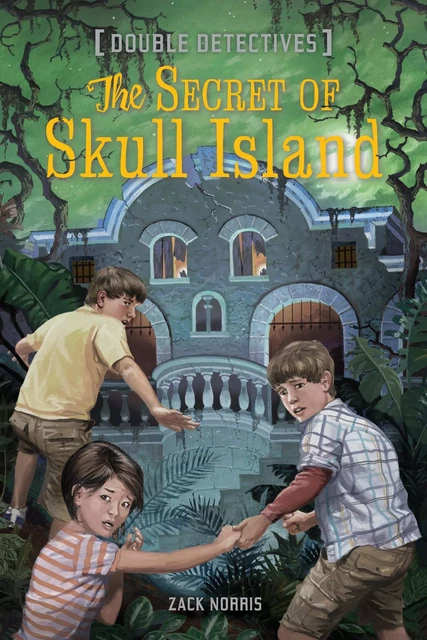 The Secret of Skull Island - Zack Norris - Sterling Children's Books