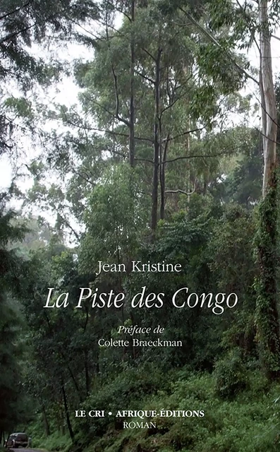 La Piste des Congo - Jean Kristine - Le Cri