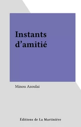 Instants d'amitié