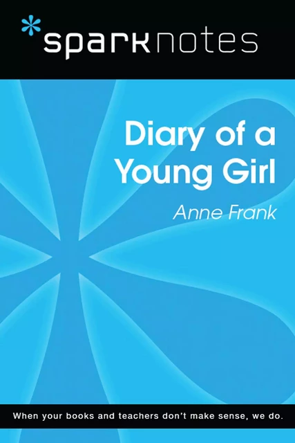 Diary of a Young Girl (SparkNotes Literature Guide) -  SparkNotes - Spark