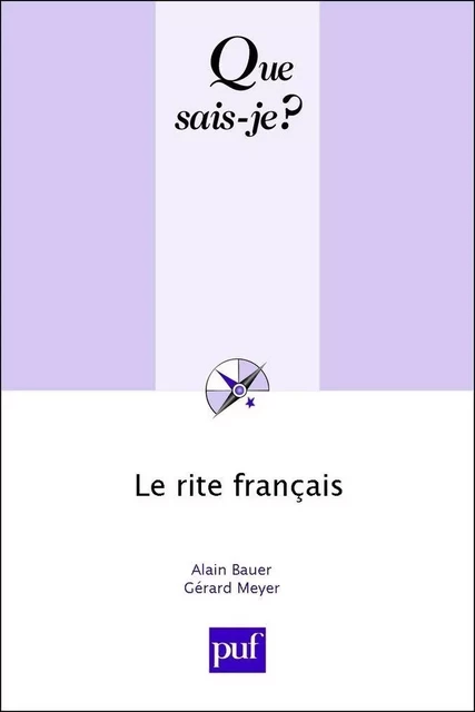 Le Rite français - Alain Bauer, Gérard Meyer - Humensis