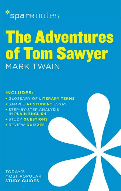 The Adventures of Tom Sawyer SparkNotes Literature Guide -  SparkNotes - Spark