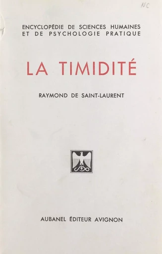 La timidité - Raymond de Saint-Laurent - Aubanel (réédition numérique FeniXX)