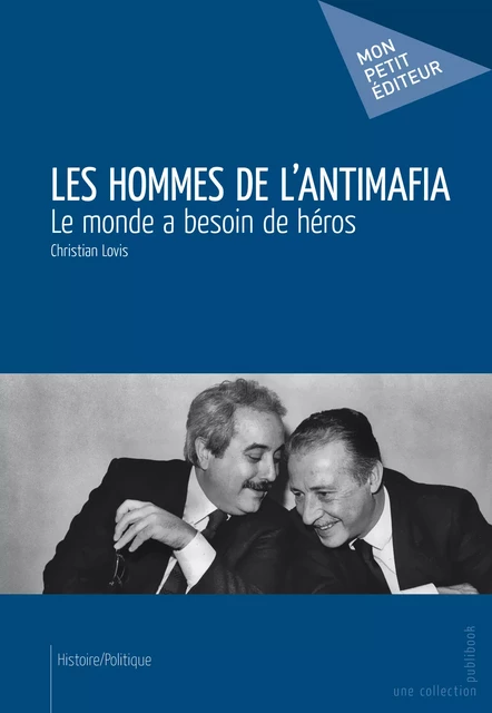 Les Hommes de l'antimafia - Christian Lovis - Mon Petit Editeur