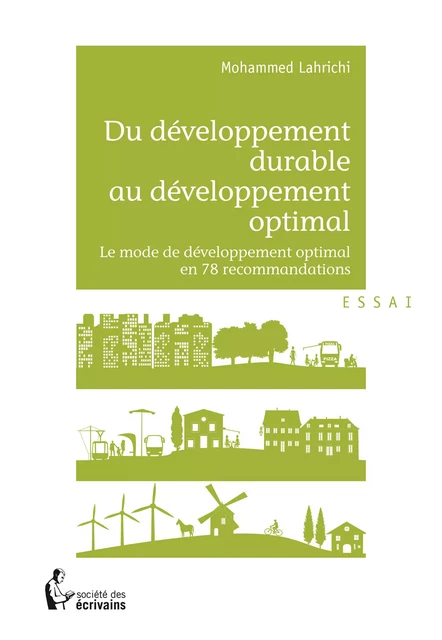 Du développement durable au développement optimal - Mohammed Lahrichi - Société des écrivains