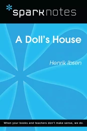 A Doll's House (SparkNotes Literature Guide)