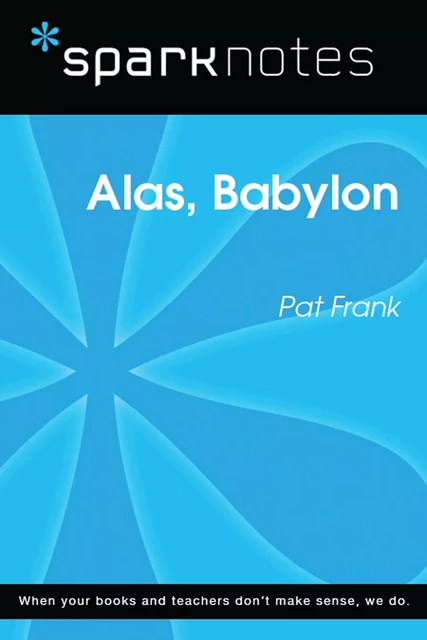 Alas, Babylon (SparkNotes Literature Guide) -  SparkNotes - Spark