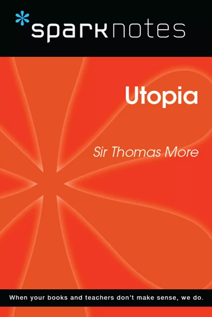 Utopia (SparkNotes Philosophy Guide) -  SparkNotes - Spark