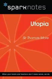 Utopia (SparkNotes Philosophy Guide)