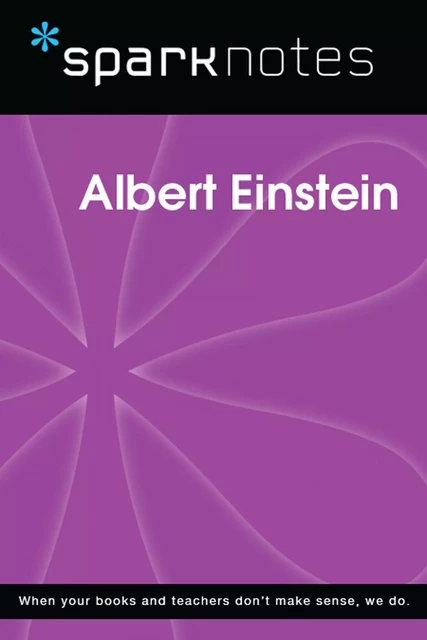 Albert Einstein (SparkNotes Biography Guide) -  SparkNotes - Spark