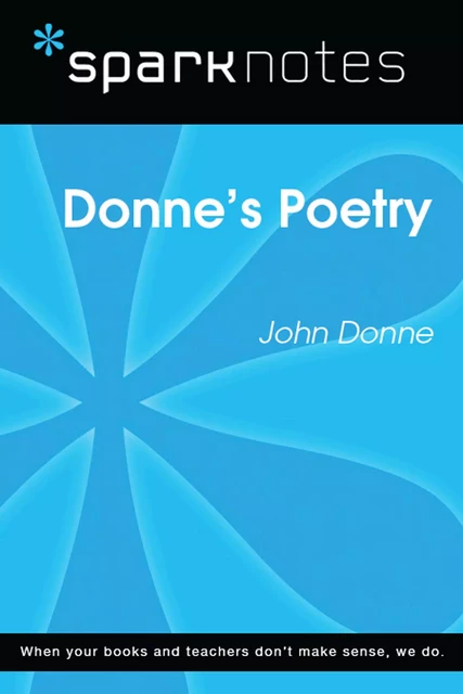 Donne's Poetry (SparkNotes Literature Guide) -  SparkNotes - Spark