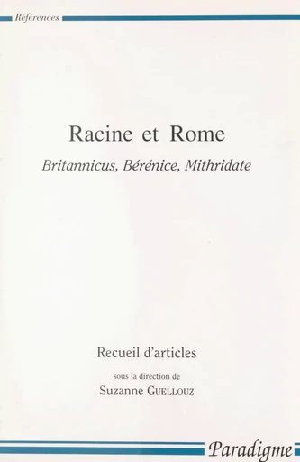 Racine et Rome - Jean-Louis Backès, Richard L. Barnett - Editions Paradigme (réédition numérique FeniXX)