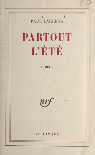 Partout l'été - Paul Larreya - Gallimard (réédition numérique FeniXX)