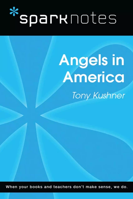 Angels in America (SparkNotes Literature Guide) -  SparkNotes - Spark