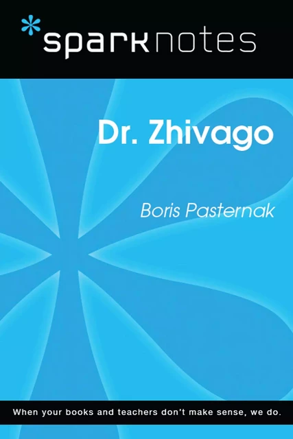 Dr. Zhivago (SparkNotes Literature Guide) -  SparkNotes - Spark