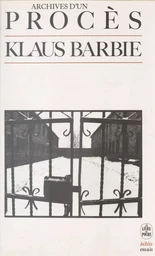 Klaus Barbie : archives d'un procès