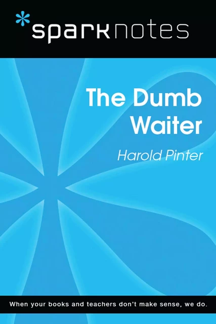 The Dumb Waiter (SparkNotes Literature Guide) -  SparkNotes - Spark