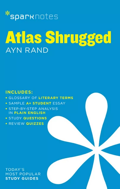 Atlas Shrugged SparkNotes Literature Guide -  SparkNotes - Spark