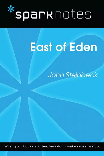 East of Eden (SparkNotes Literature Guide) -  SparkNotes - Spark