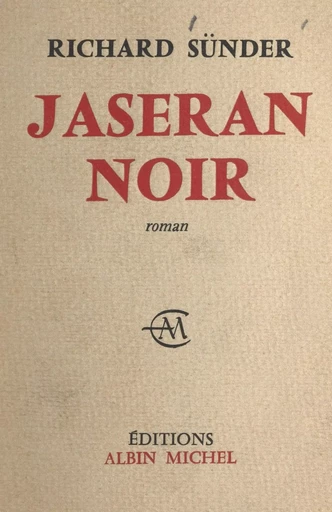 Jaseran noir - Richard Sünder - (Albin Michel) réédition numérique FeniXX