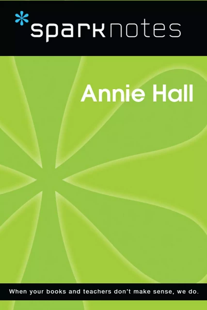 Annie Hall (SparkNotes Film Guide) -  SparkNotes - Spark