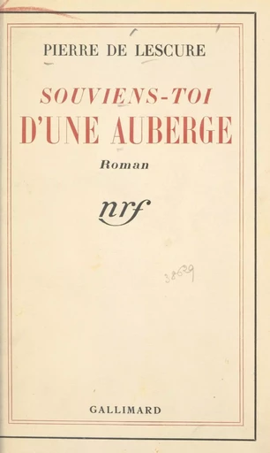 Souviens-toi d'une auberge - Pierre de Lescure - Gallimard (réédition numérique FeniXX)