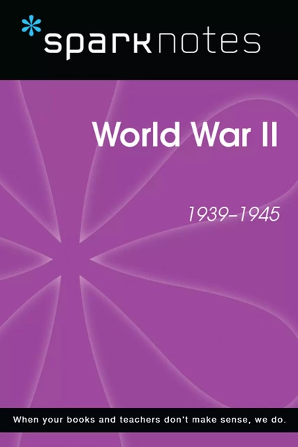 World War II (SparkNotes History Note) -  SparkNotes - Spark