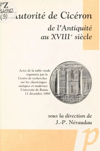 L'autorité de Cicéron de l'Antiquité au XVIIIe siècle -  Collectif - Editions Paradigme (réédition numérique FeniXX)