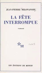 La fête interrompue