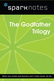 The Godfather Trilogy (SparkNotes Film Guide)