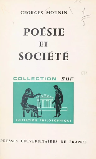 Poésie et société - Georges Mounin - (Presses universitaires de France) réédition numérique FeniXX