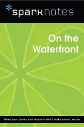 On the Waterfront (SparkNotes Film Guide)