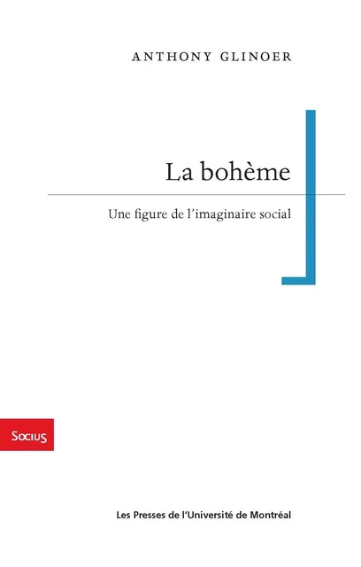 La bohème - Anthony Glinoer - Presses de l'Université de Montréal