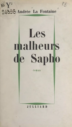 Les malheurs de Sapho - Andrée La Fontaine - (Julliard) réédition numérique FeniXX