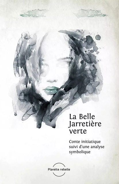 La Belle Jarretière verte - Jani Pascal - Planète rebelle