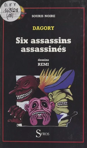 Six assassins assassinés - Jean-Michel Dagory - Syros (réédition numérique FeniXX)