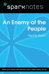 An Enemy of the People (SparkNotes Literature Guide)